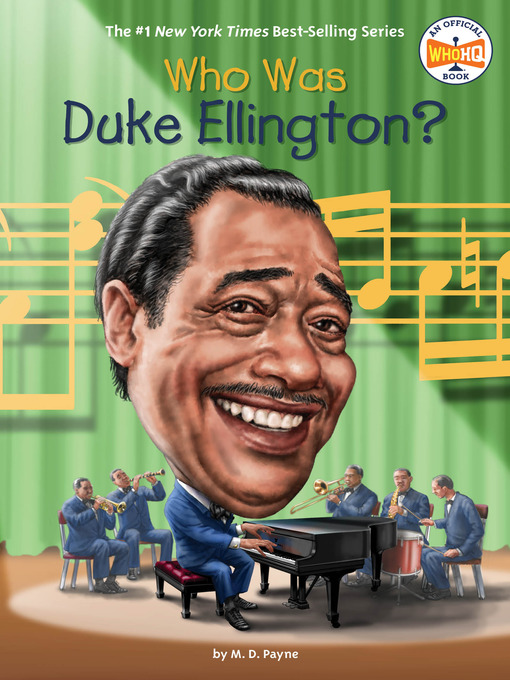 Title details for Who Was Duke Ellington? by M. D. Payne - Available